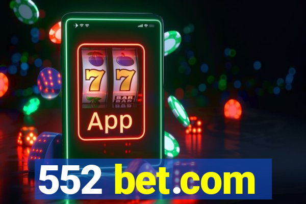 552 bet.com